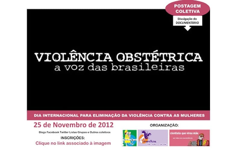 AÇÃO COLETIVA DE DIVULGAÇÃO DO VÍDEO "Violência Obstétrica – A voz das brasileiras"